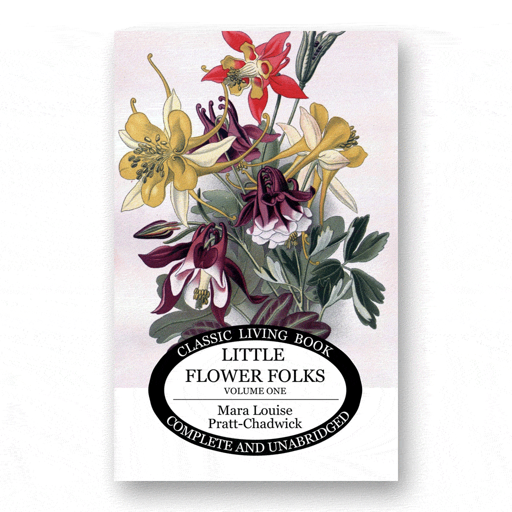 Little Flower Folks 1 by Mara Louise Pratt-Chadwick | Living Book
